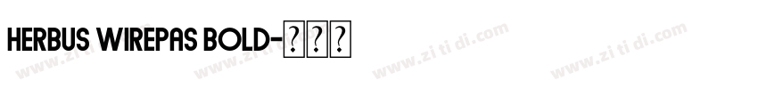 Herbus Wirepas Bold字体转换